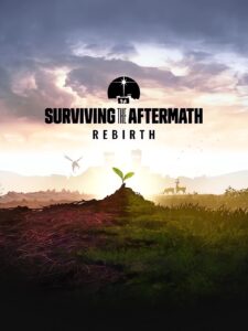 Surviving the Aftermath - Rebirth DLC Steam CD Key