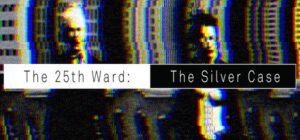 The 25th Ward: The Silver Case Digital Limited Edition (Game + Art Book + Soundtrack) Steam CD Key