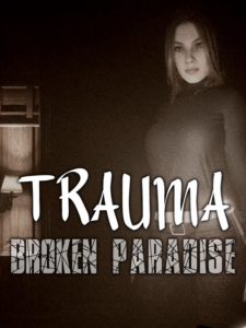 TRAUMA Broken Paradise Steam CD Key