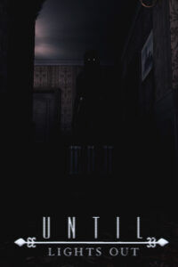 Until Lights Out Steam CD Key