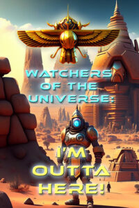 Watchers of the Universe: I'm outta here! Steam CD Key