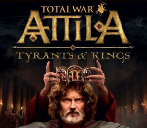 Total War: ATTILA - Tyrants & Kings Edition PL Steam CD Key